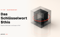 PHP $this: was das Schlüsselwort ist und wie du es nutzt