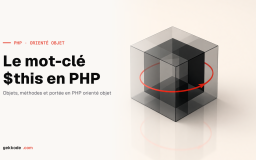 Qu’est-ce que le mot-clé $this et comment l’utiliser en PHP ?
