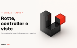 Tutorial Laravel 13 #7: creare rotte, controller e viste