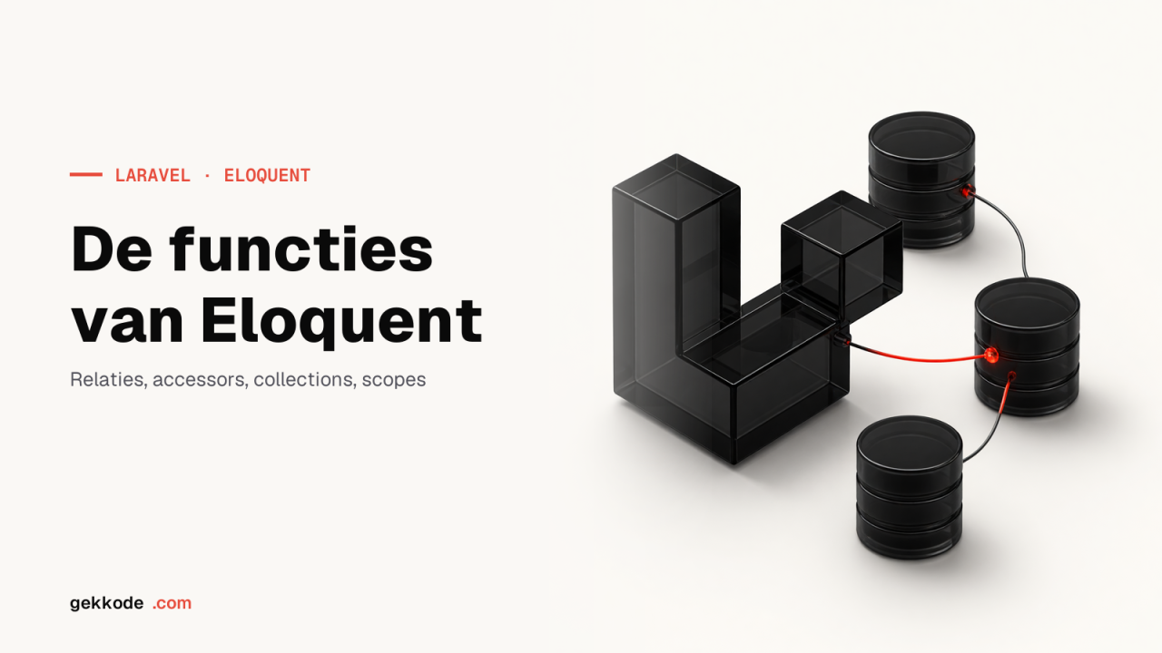 Laravel Eloquent: de belangrijkste functies van de ORM