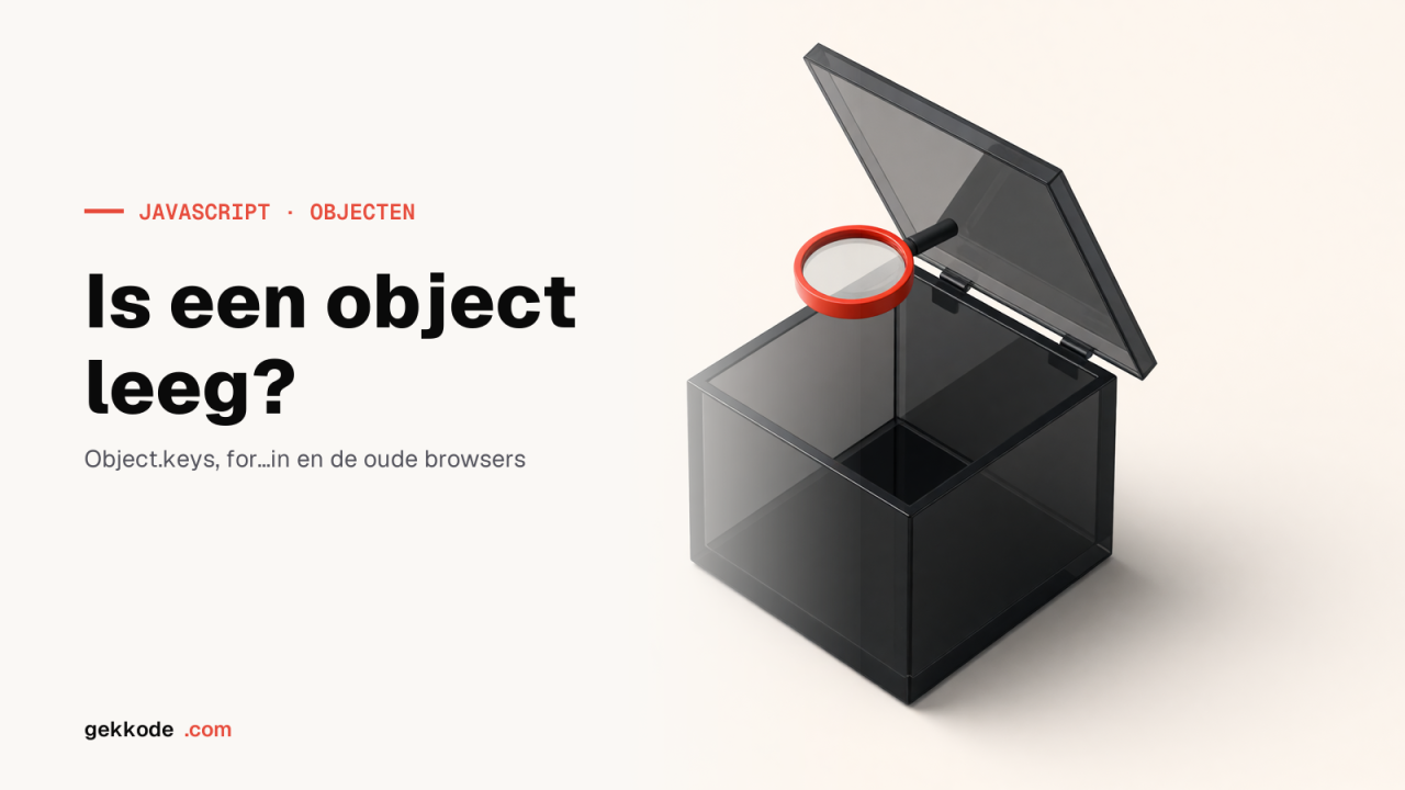 Leeg object controleren in JavaScript: Object.keys en Lodash