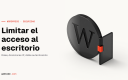 Limitar el acceso al escritorio de WordPress: roles y código