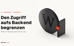 WordPress-Backend: den Zugriff aufs Dashboard einschränken