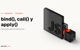 bind(), call() y apply() en JavaScript: cambiar el this