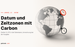 Carbon in Laravel: Datum und Zeitzonen richtig handhaben