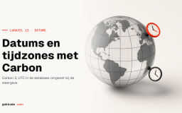 Carbon in Laravel: datums en tijdzones goed afhandelen