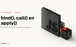 JavaScript bind(), call() en apply(): het verschil