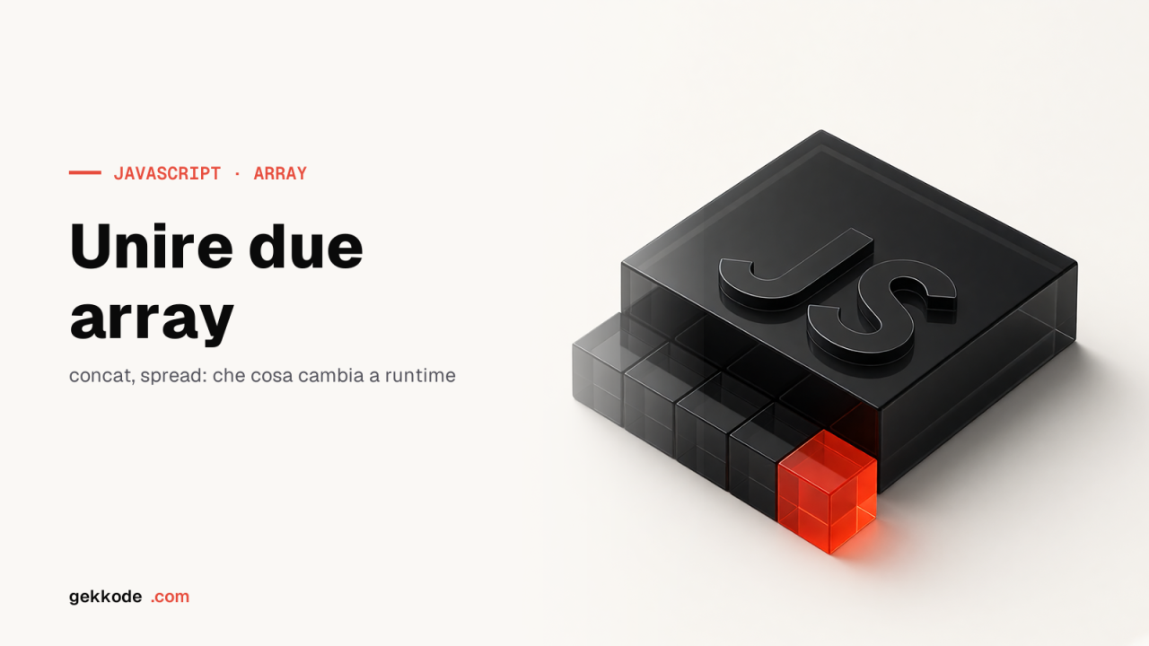 Unire due array in JavaScript: spread, concat o push