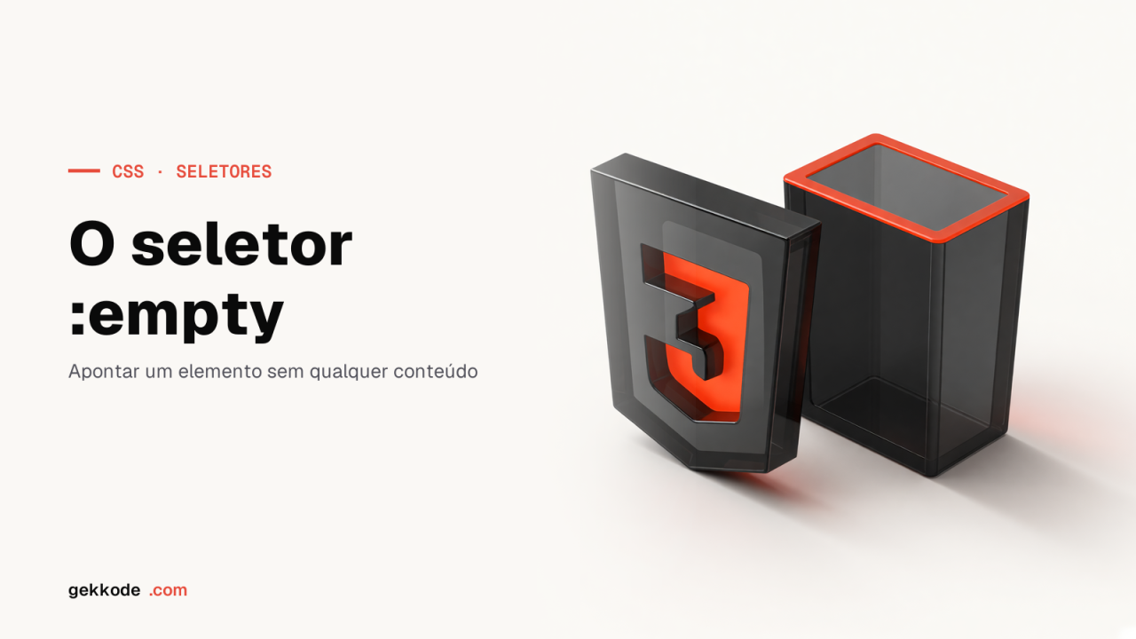 Seletor CSS :empty: dar estilo aos elementos vazios