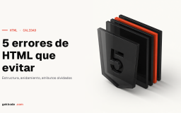 Errores de HTML: 5 fallos habituales que conviene evitar