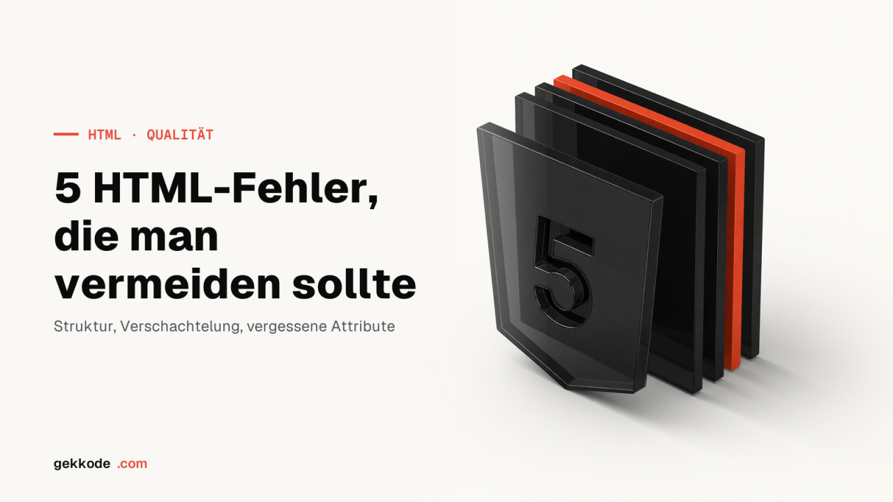 5 häufige HTML-Fehler, die du in deinem Markup vermeiden solltest