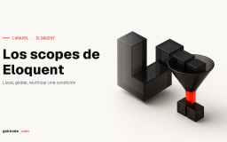 Scopes en Laravel: consultas Eloquent reutilizables