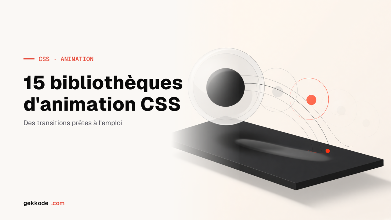 15 bibliothèques d’animation CSS géniales à connaître