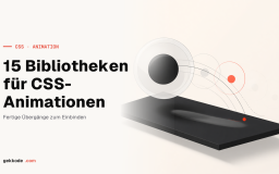 15 CSS-Animationsbibliotheken, die du kennen solltest