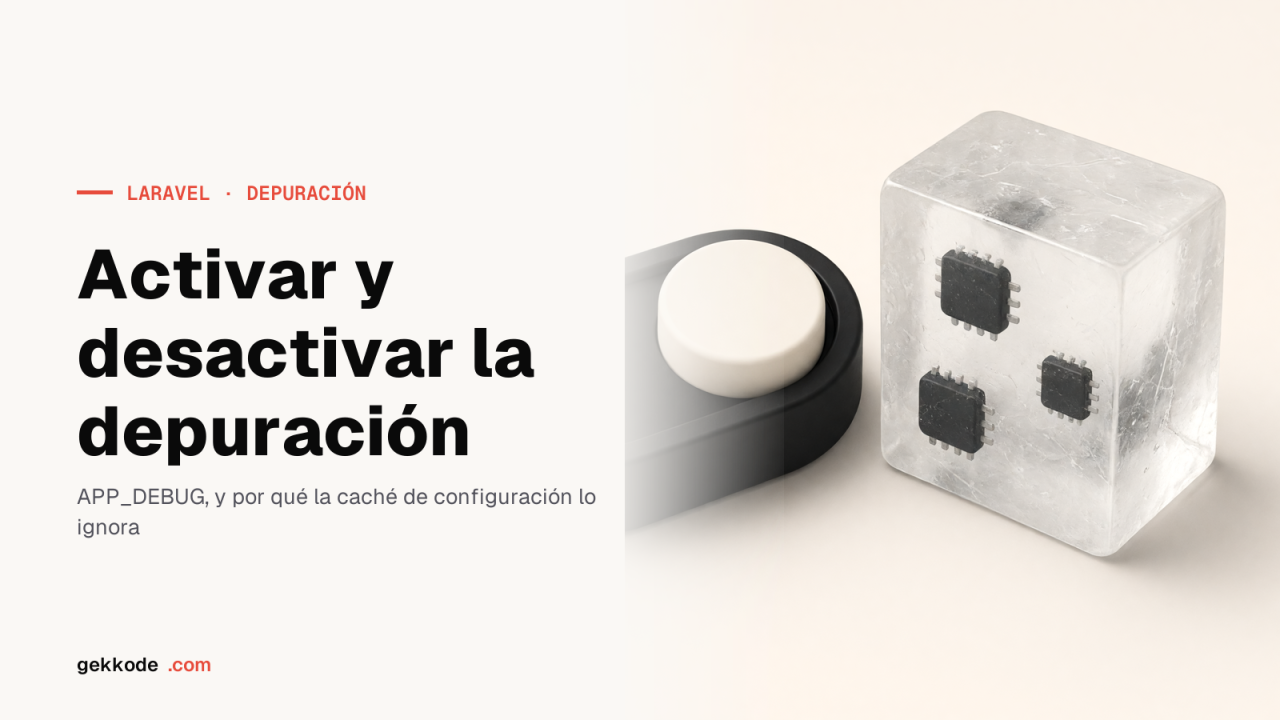 Activar y desactivar el modo depuración en Laravel