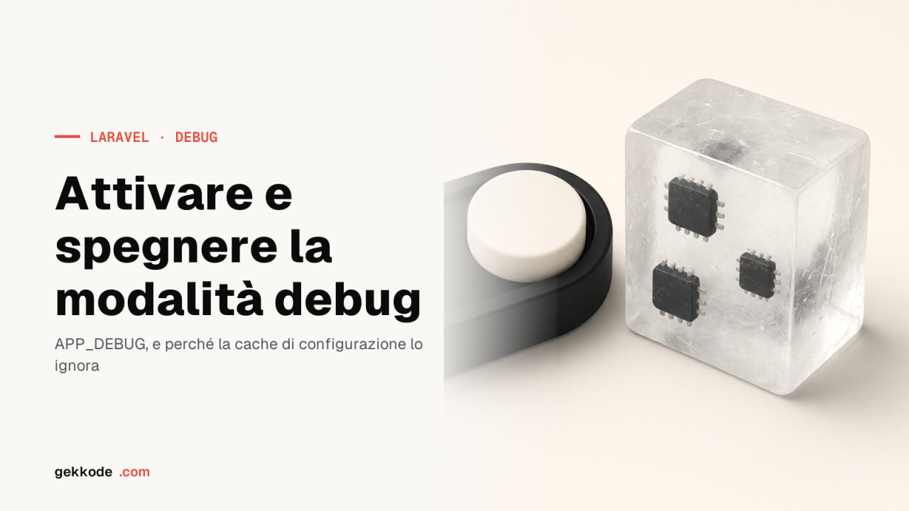 Modalità debug in Laravel: attivarla e disattivarla