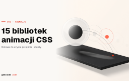15 świetnych bibliotek animacji CSS, które warto znać