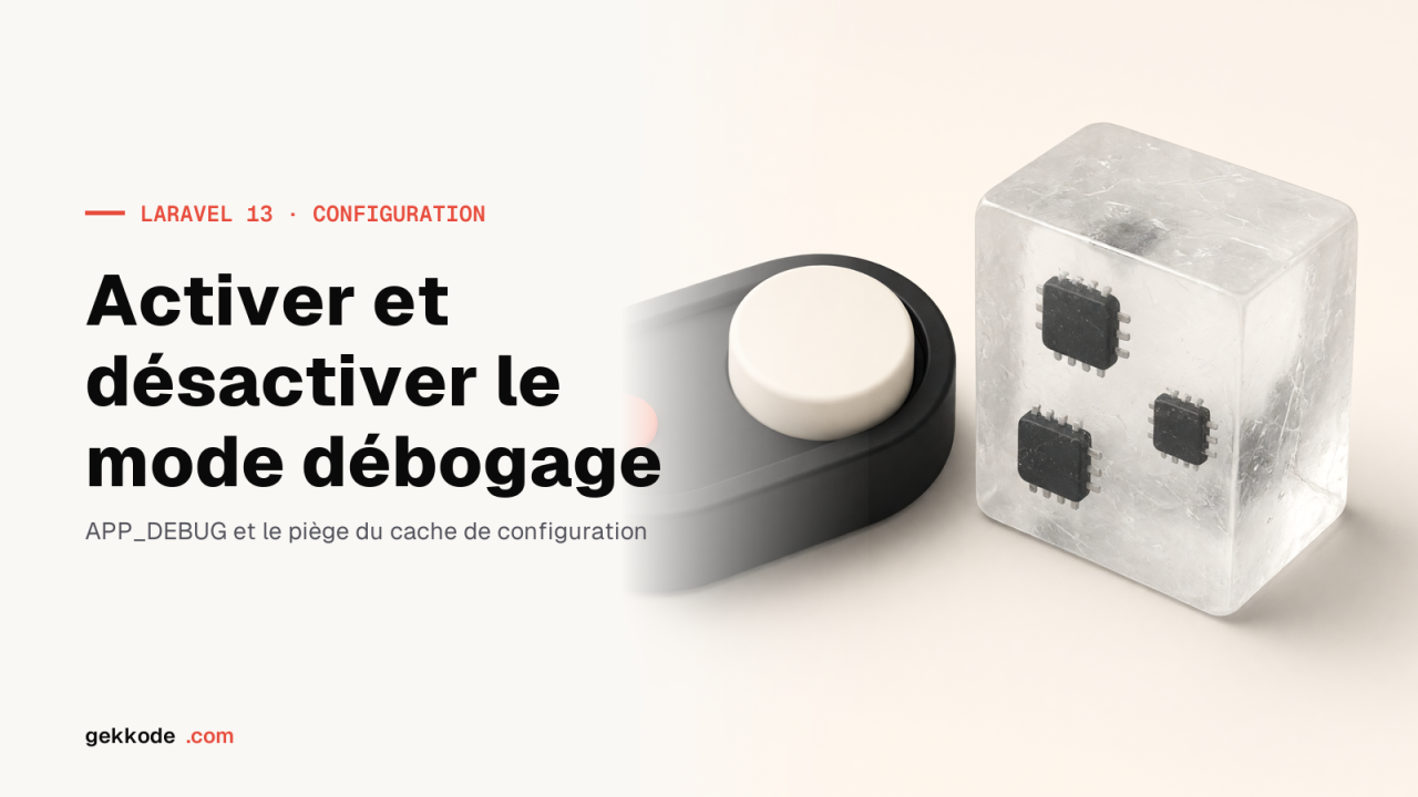 Activer et désactiver le mode débogage dans Laravel