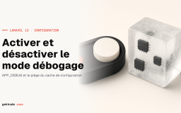 Activer et désactiver le mode débogage dans Laravel