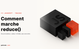 Javascript reduce() comment ça marche ?
