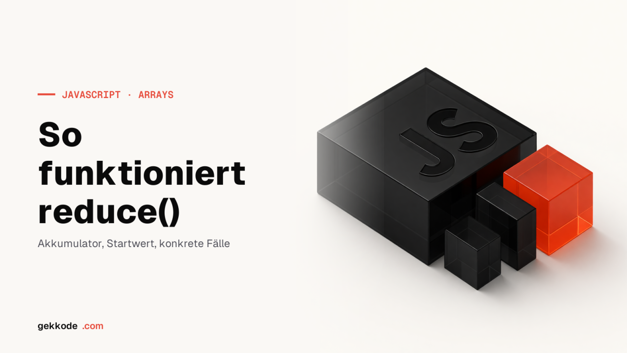 JavaScript reduce(): so funktioniert die Array-Methode