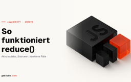 JavaScript reduce(): so funktioniert die Array-Methode