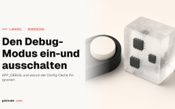 Debug-Modus in Laravel aktivieren und deaktivieren
