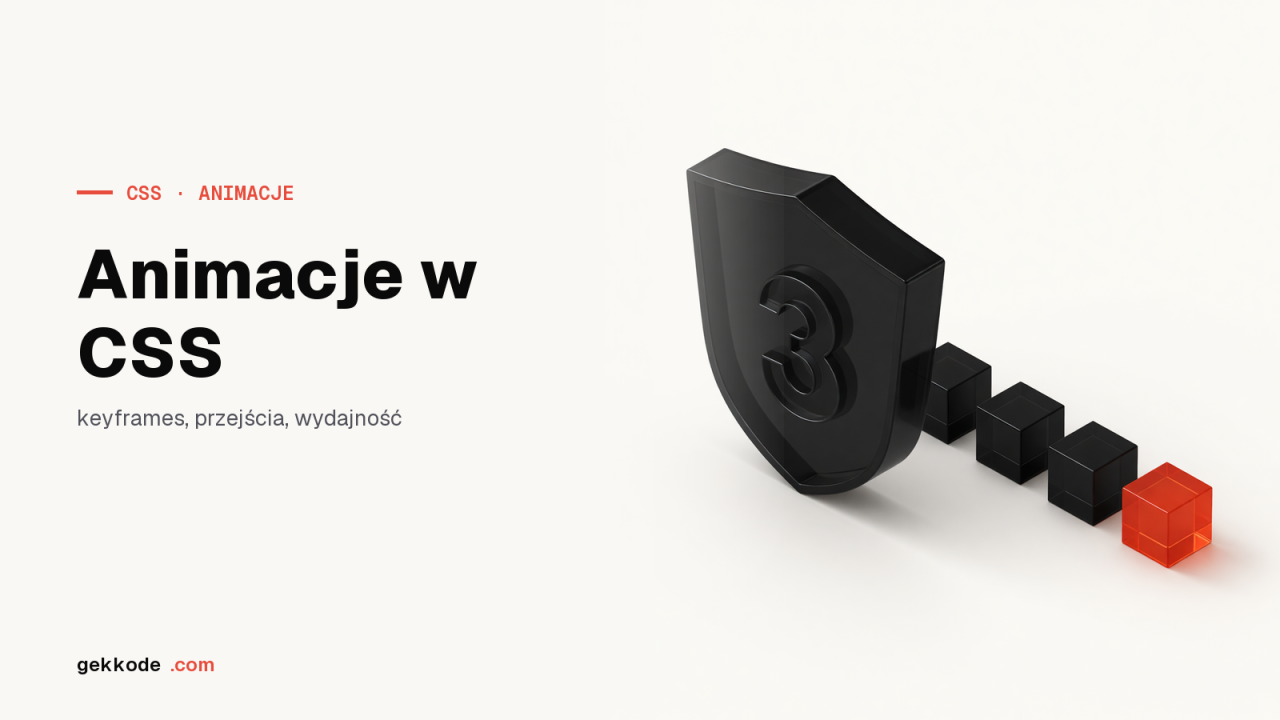 Animacje CSS: @keyframes i wszystkie właściwości animacji