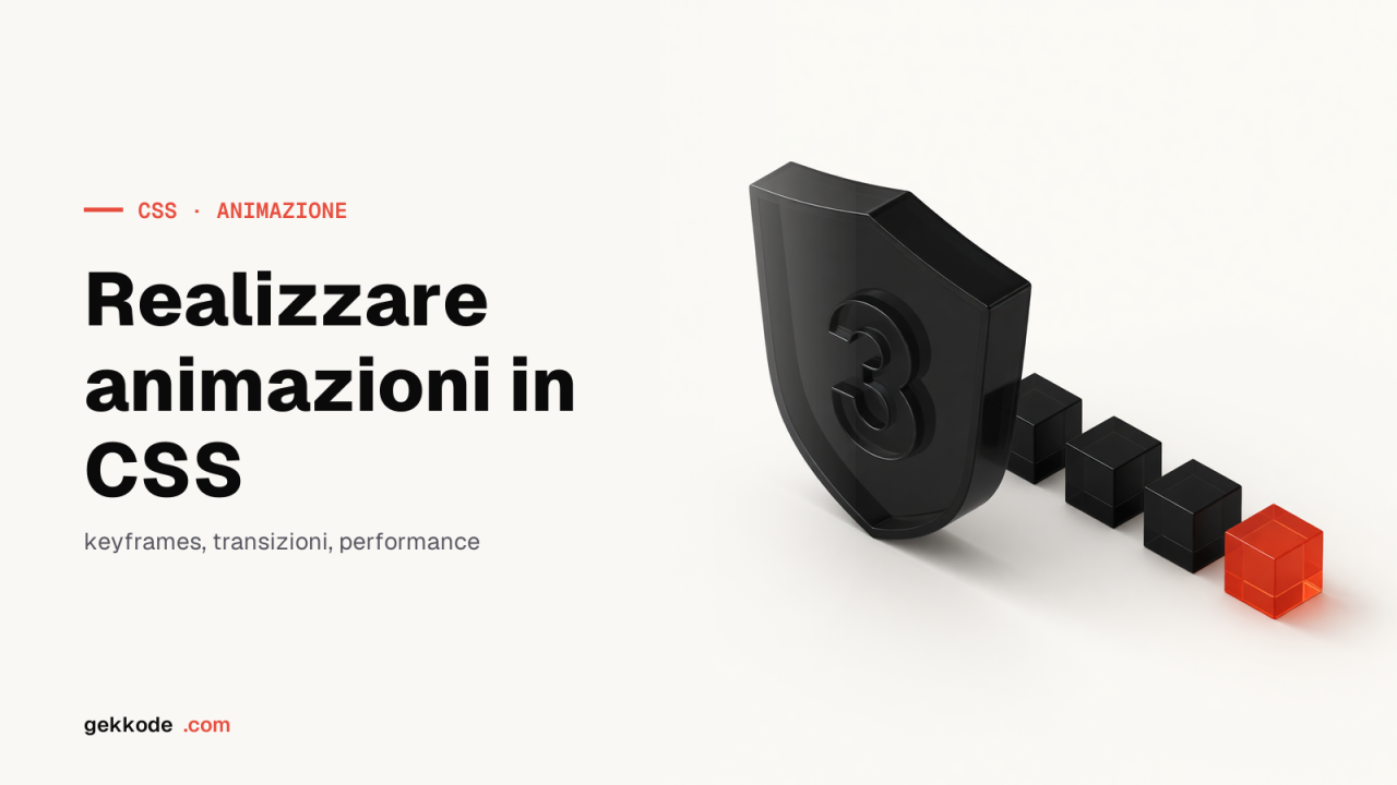 Animazioni CSS3: la guida alle @keyframes e alle proprietà