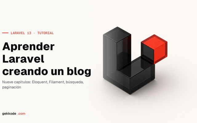 Aprende Laravel 13: tutorial completo para principiantes