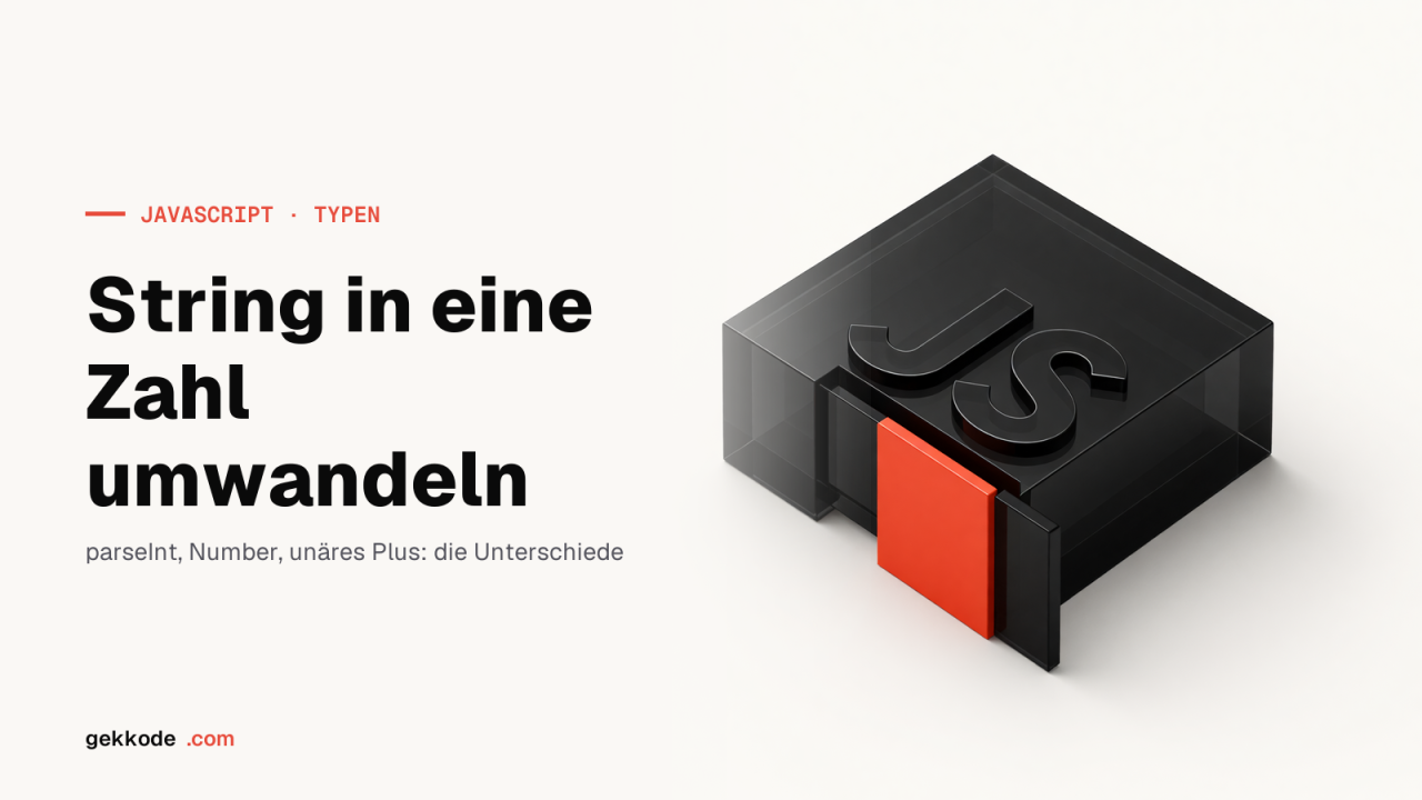 String in JavaScript in eine Zahl umwandeln: parseInt und Number