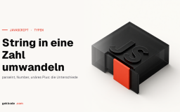 String in JavaScript in eine Zahl umwandeln: parseInt und Number