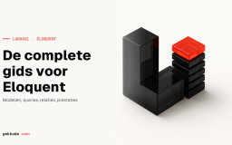 Eloquent-relaties in Laravel: de complete gids voor 2022