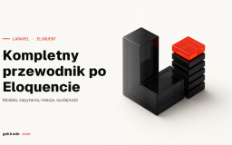 Relacje Eloquent w Laravelu: kompletny przewodnik 2022