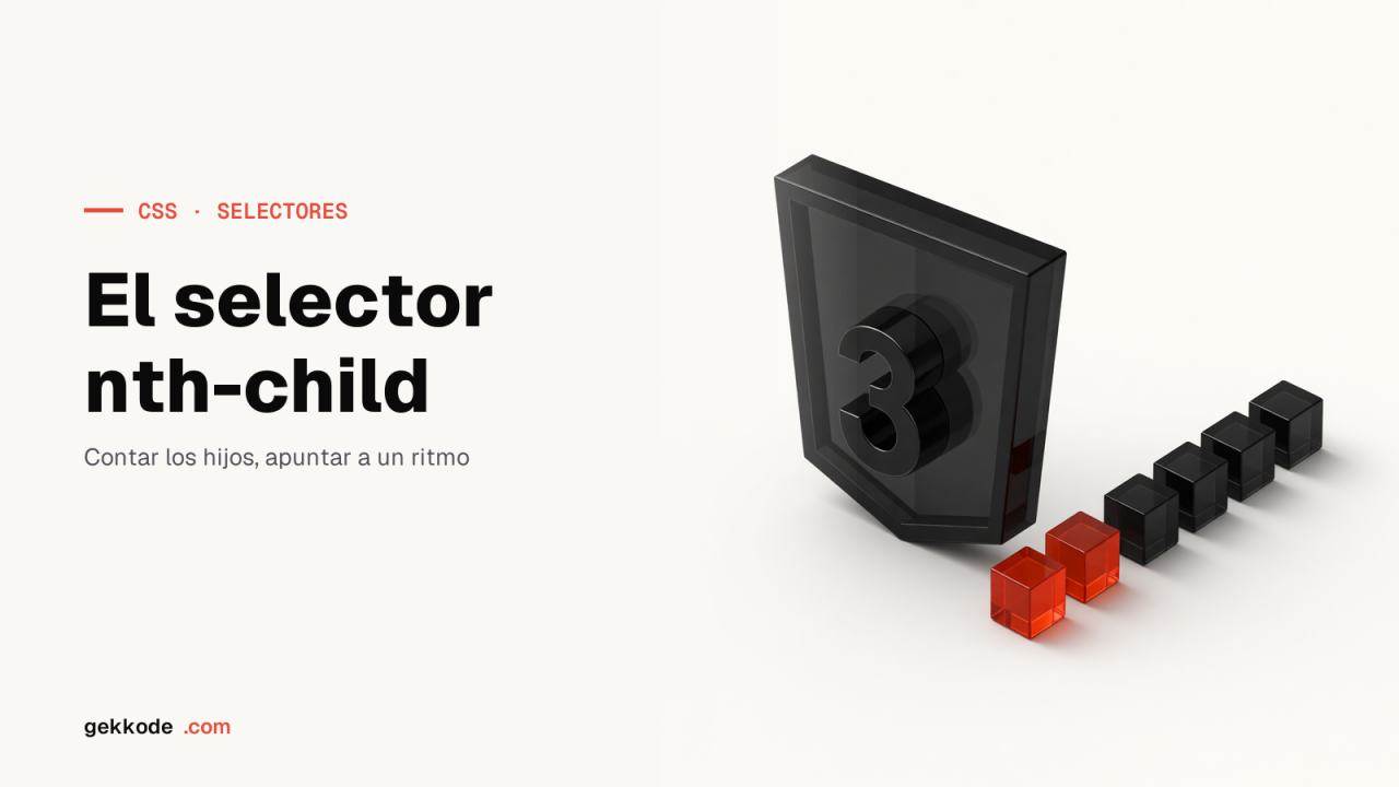 Selector CSS nth-child: odd, even y fórmulas con ejemplos