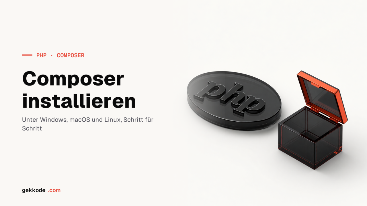 Composer installieren und benutzen: der komplette Guide