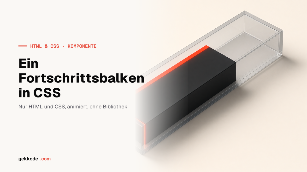 CSS Progress Bar: Fortschrittsbalken mit HTML und CSS bauen
