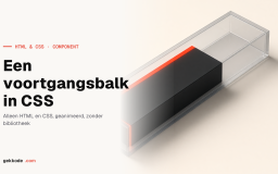 CSS progress bar: een voortgangsbalk bouwen met HTML en CSS