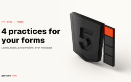 HTML forms: 4 best practices for fieldsets, labels and select