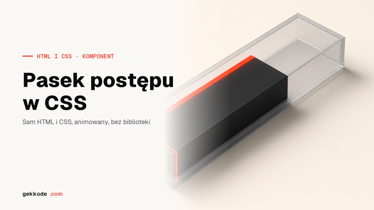 Pasek postępu w HTML i CSS: jak go zrobić krok po kroku