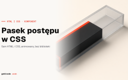 Pasek postępu w HTML i CSS: jak go zrobić krok po kroku