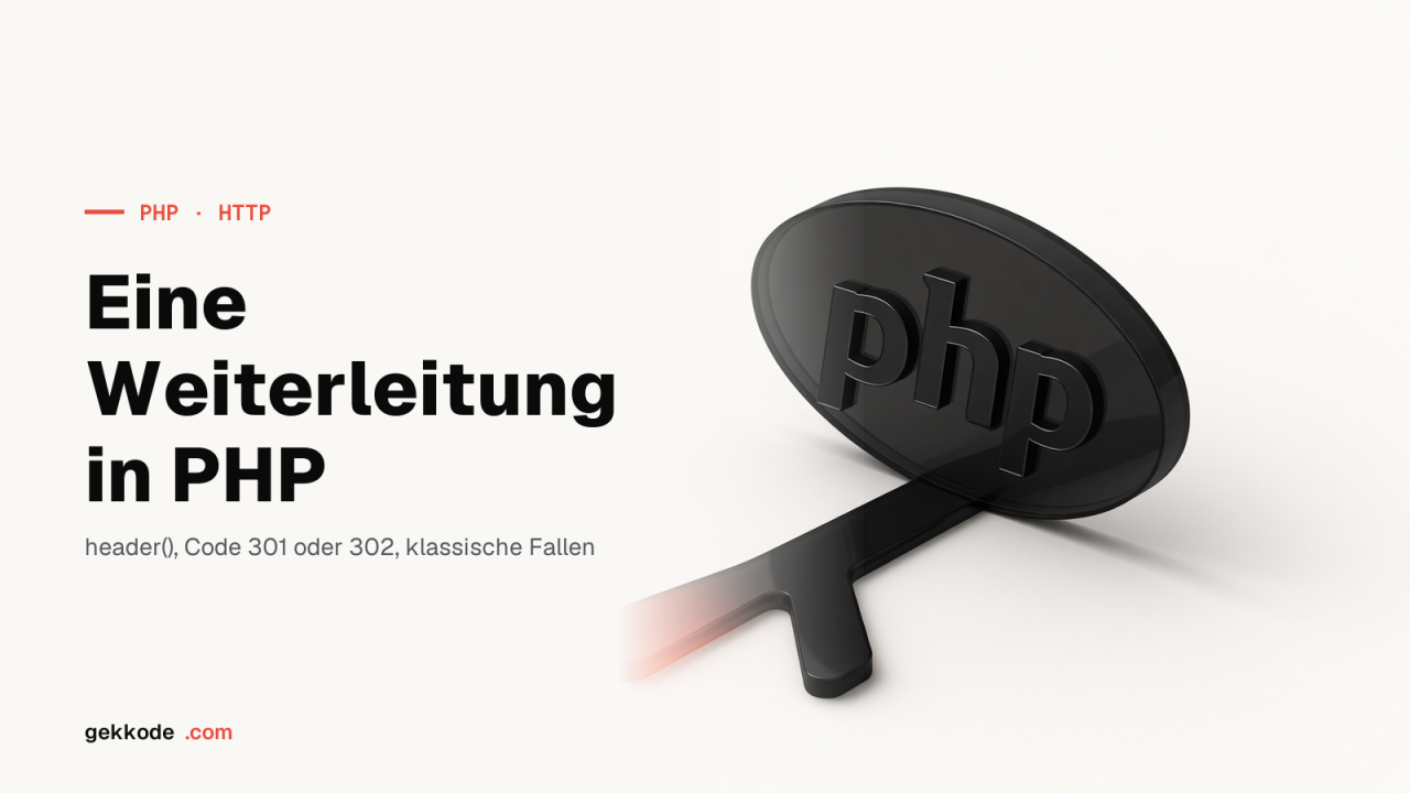 PHP-Weiterleitung: header(), Statuscodes und Sicherheit