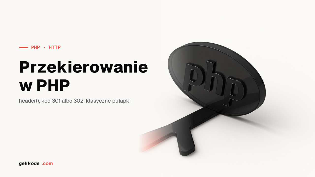 Przekierowanie w PHP: header(), kody statusu i open redirect