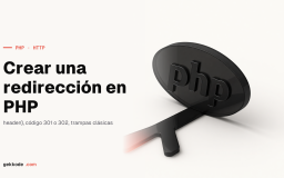 Redirección en PHP: cómo hacerla con header() y exit