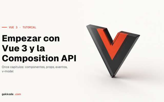 Tutorial de VueJS 3 para principiantes en 11 capítulos