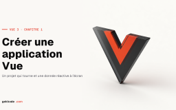 Tutoriel VueJS 3 – Créer une application Vue
