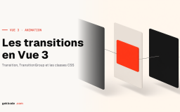 Tutoriel VueJS 3 – Transitions