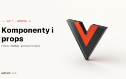 Kurs Vue 3: komponenty jednoplikowe i props z defineProps