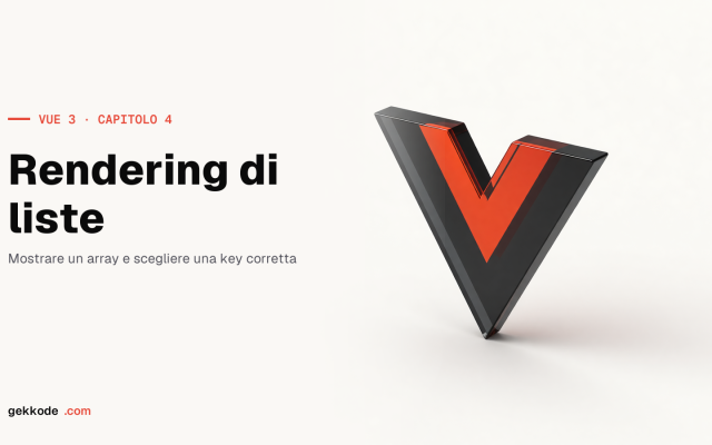 Tutorial Vue 3: rendering di liste con v-for e :key