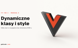 Kurs Vue 3: wiązanie klas i stylów przez :class i :style